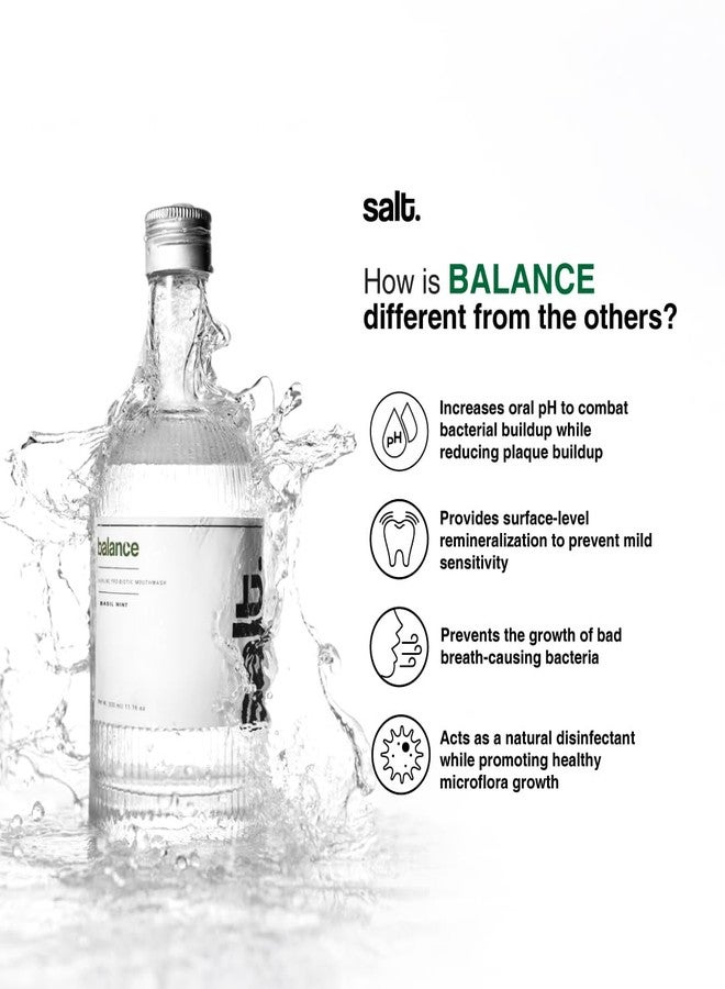 Salt. Oral Care Balance Mouthwash - 330ml | Natural Alkaline Probiotic Mouthwash with Basil Mint | pH-Balancing, Plaque-Targeting, Alcohol-Free Oral Care - Image 3
